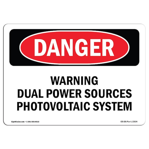 Signmission OSHA Danger Sign, 10" Height, 14" Width, Warning Dual Power Sources Photovoltaic System, Landscape OS-DS-D-1014-L-2304 - main